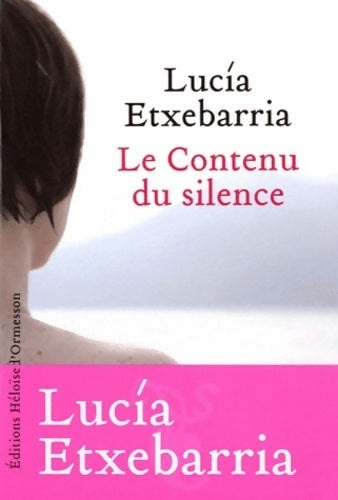 Livrenpoche : Le contenu du silence - Lucìa Etxebarrìa - Livre