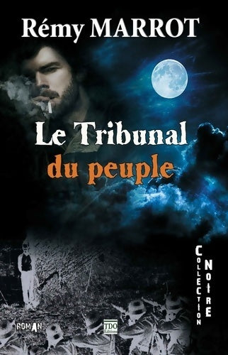 Livrenpoche : Le tribunal du peuple - Marrot - Livre