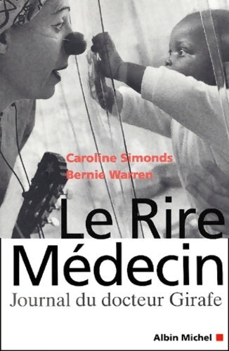 Livrenpoche : Le rire médecin : Journal du docteur girafe - Caroline Simonds - Livre