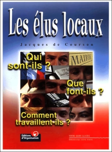 Livrenpoche : Les élus locaux - Jacques De Courson - Livre