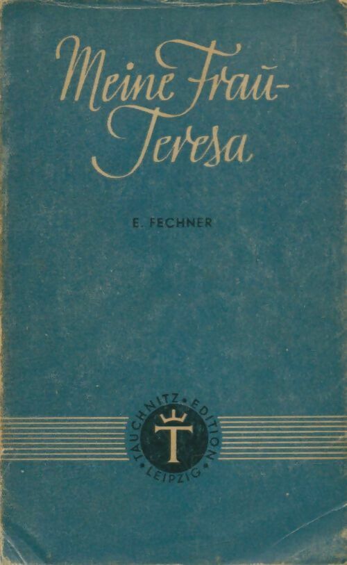 Livrenpoche : Meine frau Teresa - Elisabeth Fechner - Livre