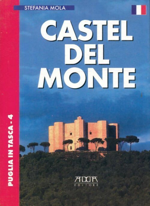 Livrenpoche : Castel del Monte - Stefania Mola - Livre