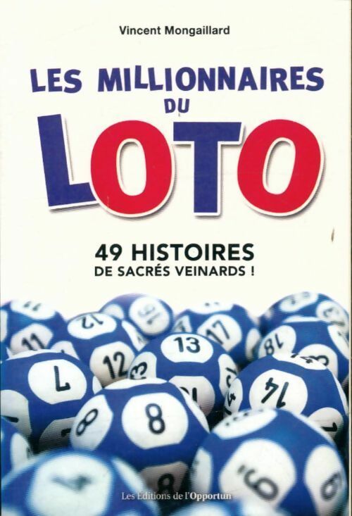 Livrenpoche : Les millionnaires du loto - Vincent Mongaillard - Livre