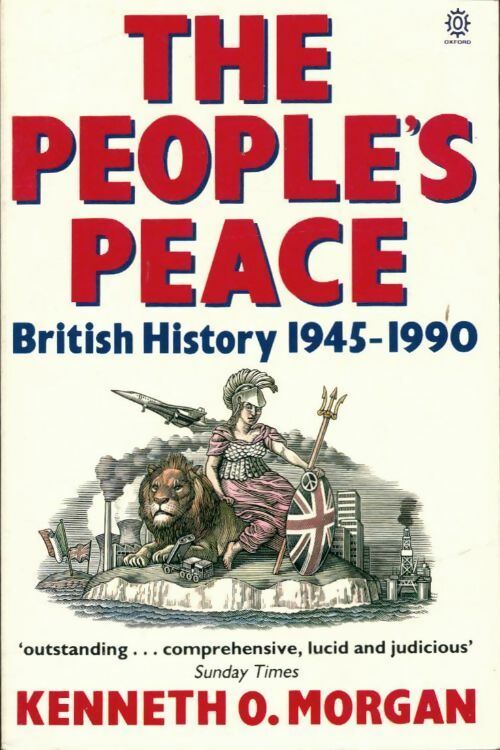 Livrenpoche : The people's peace. British history 1945-1990 - Kenneth Morgan - Livre