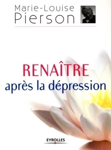 Livrenpoche : Renaître après la dépression - Marie-Louise Pierson - Livre