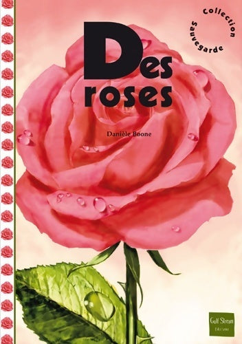 Livrenpoche : Des roses - Daniele Boone - Livre