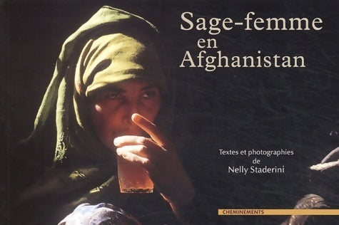 Livrenpoche : Sage-femme en Afghanistan - Nelly Staderini - Livre
