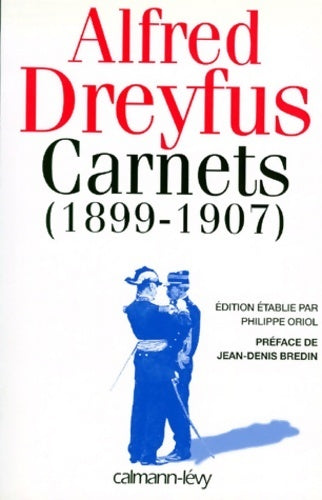 Livrenpoche : Carnets (1899-1907) : Édition établie par Philippe oriol - Alfred Dreyfus - Livre
