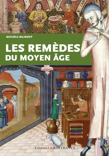 Livrenpoche : Remedes du moyen-age - Michèle Bilimoff - Livre