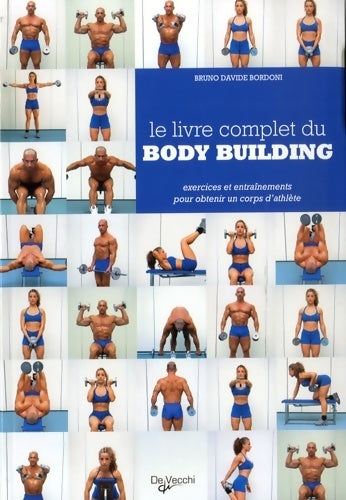 Livrenpoche : Le livre complet du body building - B-D Bordoni - Livre