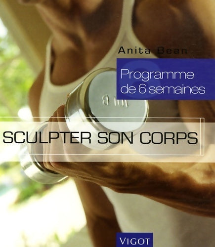 Livrenpoche : Sculpter son corps : Programme de six semaines - Anita Bean - Livre