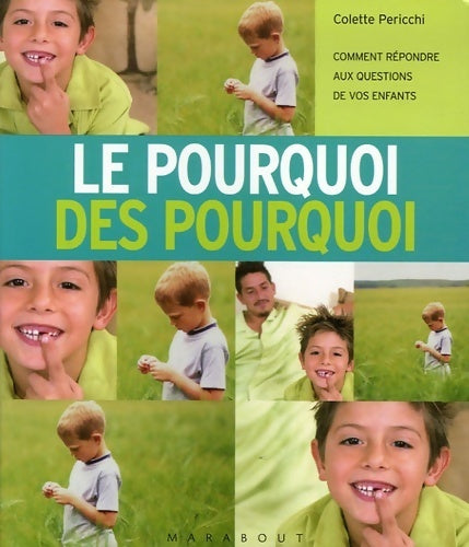 Livrenpoche : Le pourquoi des pourquoi des enfants - Colette Pericchi - Livre