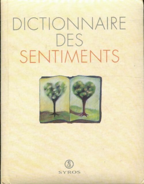 Livrenpoche : Dictionnaire des sentiments - Véronique Fleurquin - Livre