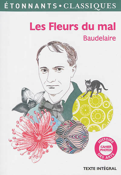 Les fleurs du mal - Charles Baudelaire -  Etonnants classiques - Livre