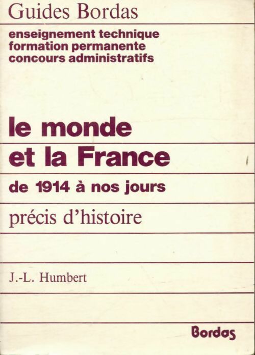 Livrenpoche : Le monde et la France de 1914 à nos jours - Jean-Louis Humbert - Livre
