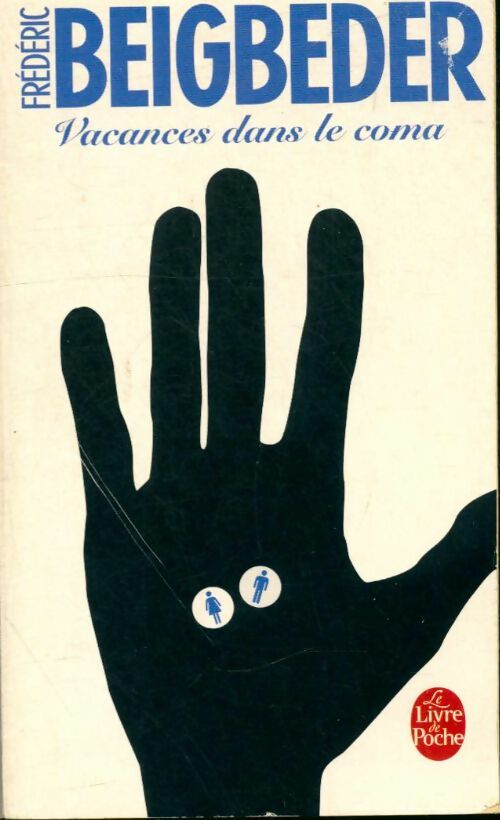 Livrenpoche : Vacances dans le coma - Frédéric Beigbeder - Livre