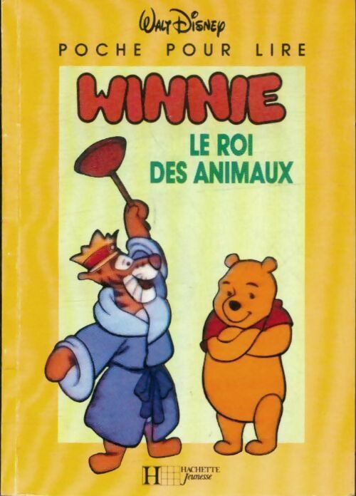 Livrenpoche : Winnie et le roi des animaux - Disney - Livre