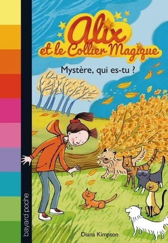 Livrenpoche : Alix et le collier magique n°3 : mystère qui es-tu ? - Diana Kimpton - Livre