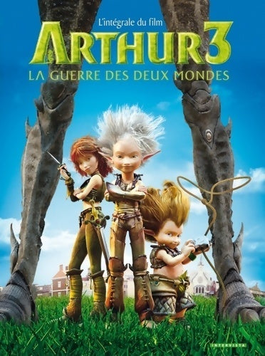 Livrenpoche : Arthur 3 la guerre des deux mondes : L'intégrale du film - Collectif - Livre
