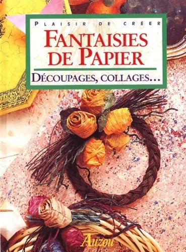 Livrenpoche : Fantaisies de papiers : Découpages collages - Collectif - Livre