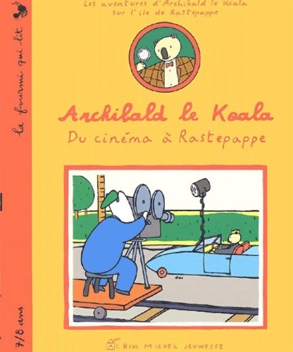 Livrenpoche : Archibald le koala : Du cinéma à rastepappe - Collectif - Livre