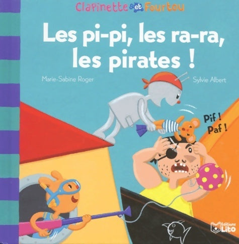 Clapinette et fourtou - Marie-Sabine Roger - Livre