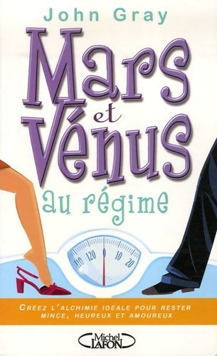 Livrenpoche : Mars et Vénus au régime - John Gray - Livre