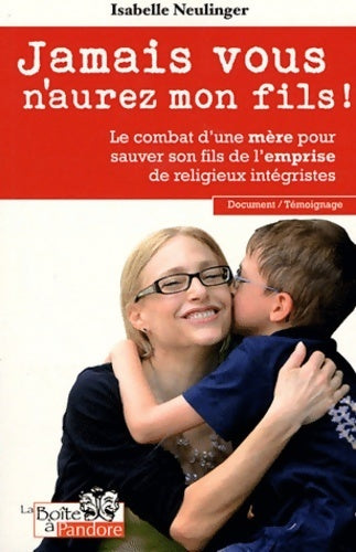 Livrenpoche : Jamais vous n'aurez mon fils - Isabelle Neulinger - Livre