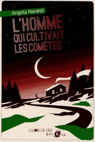 Livrenpoche : L'homme qui cultivait les comètes - Angela Nanetti - Livre
