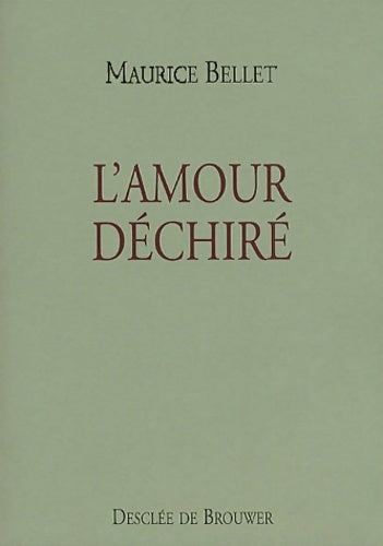 Livrenpoche : L'amour déchiré - Maurice Bellet - Livre