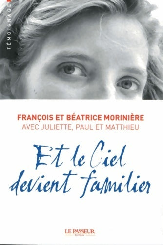 Livrenpoche : Et le ciel devient familier - Francois Moriniere - Livre