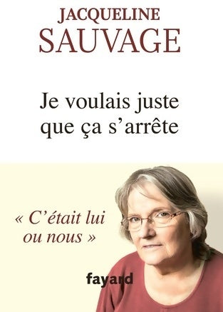 Livrenpoche : Je voulais juste que ça s'arrête - Jacqueline Sauvage - Livre