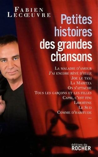 Livrenpoche : Petites histoires des grandes chansons : Volume 1 - Laurent Abrial - Livre