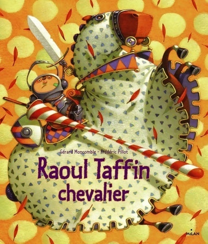 Livrenpoche : Raoul taffin chevalier - Gérard Moncomble - Livre