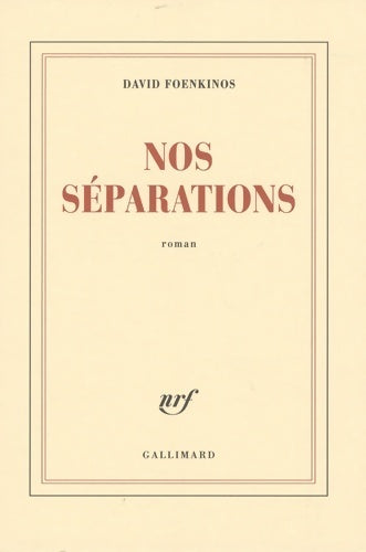 Nos séparations - David Foenkinos - Livre
