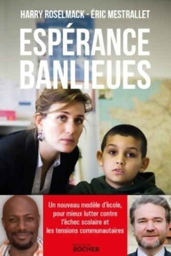 Livrenpoche : Espérance banlieues : Un nouveau modèle d'école pour mieux lutter contre l'échec scolaire et les tensions communautaires - Eric Mestrallet - Livre