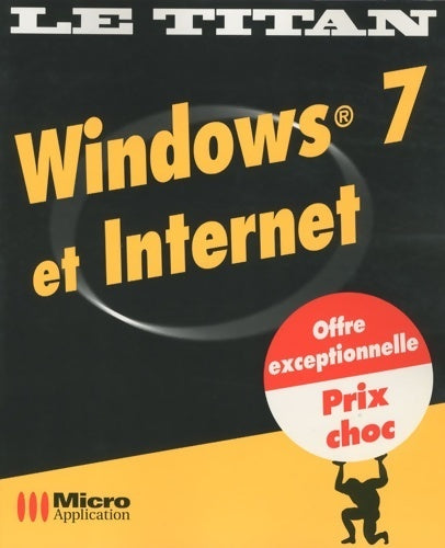 Livrenpoche : Windows 7 et internet - Thierry Mille - Livre