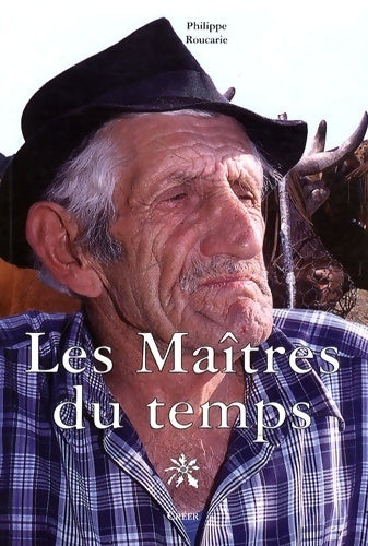 Livrenpoche : Les maîtres du temps - Philippe Roucarie - Livre