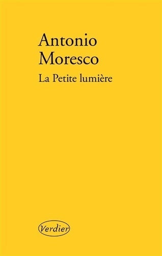 Livrenpoche : La petite lumière - Antonio Moresco - Livre