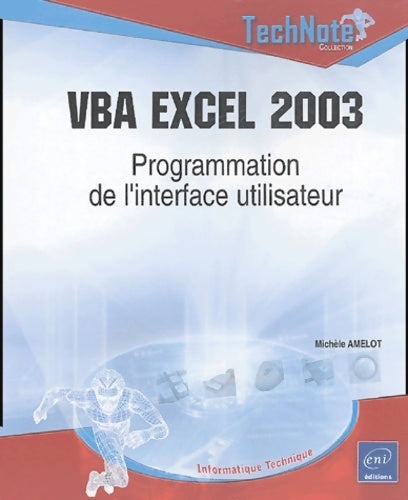 Livrenpoche : Vba excel 2003 : Programmation de l'interface utilisateur - Michèle Amelot - Livre