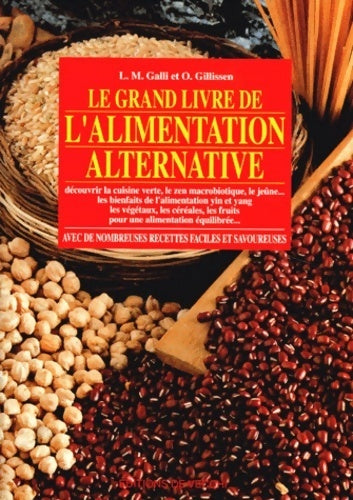 Livrenpoche : Le grand guide de l'alimentation alternative - L-m Galli - Livre