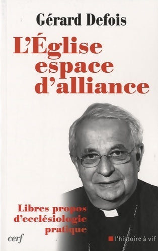 Livrenpoche : L'Église espace d'alliance - Gérard Defois - Livre