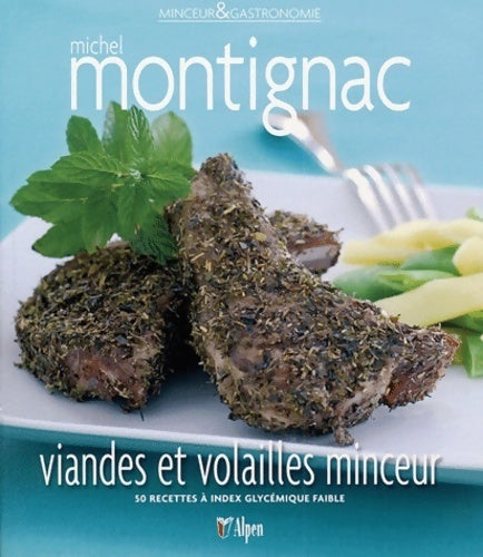 Livrenpoche : Viandes et volailles minceur - Michel Montignac - Livre