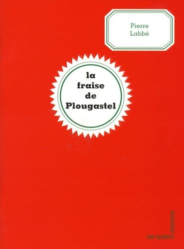 Livrenpoche : La fraise de plougastel - Labbé Pierre - Livre