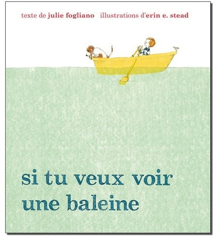 Livrenpoche : Si tu veux voir une baleine - Julie Fogliano - Livre