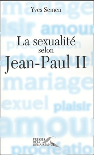 Livrenpoche : La sexualité selon Jean-Paul ii - Yves Semen - Livre