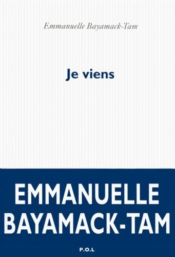 Livrenpoche : Je viens - Emmanuelle Bayamack-Tam - Livre