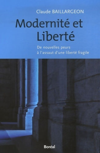 Livrenpoche : Modernité et liberté - Claude Baillargeon - Livre