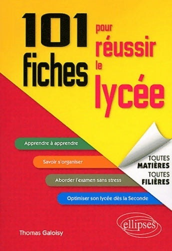Livrenpoche : 101 fiches pour réussir le lycée toutes filières toutes matières - Thomas Galoisy - Livre