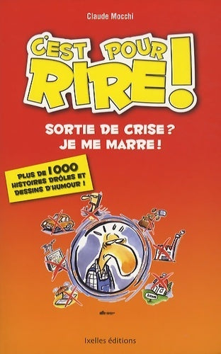 Livrenpoche : Sortie de crise ? je me marre ! - Claude Mocchi - Livre